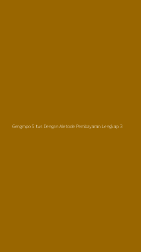 Tampilan Antarmuka Aplikasi Gengmpo Situs Dengan Metode Pembayaran Lengkap - 3