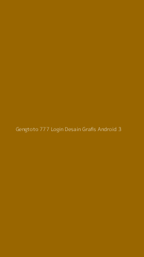 Tampilan Antarmuka Aplikasi Gengtoto 777 Login Desain Grafis Android - 3