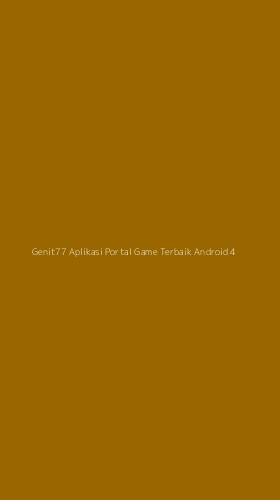 Tampilan Antarmuka Aplikasi Genit77 Aplikasi Portal Game Terbaik Android - 4