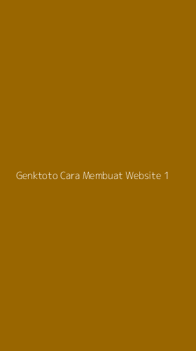 Tampilan Antarmuka Aplikasi Genktoto Cara Membuat Website - 1