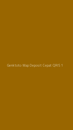 Tampilan Antarmuka Aplikasi Genktoto Wap Deposit Cepat Qris - 1