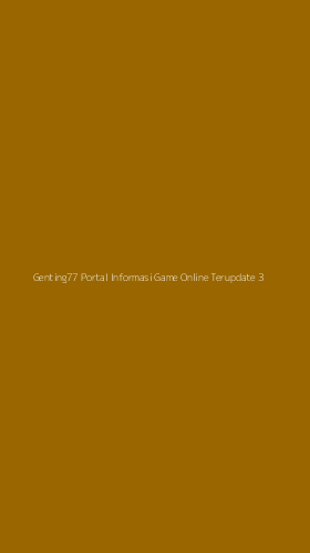 Tampilan Antarmuka Aplikasi Genting77 Portal Informasi Game Online Terupdate - 3
