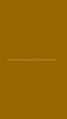 Tampilan Antarmuka Aplikasi Gerbanghoki Daftar Akun Pro Slot Internasional - 4