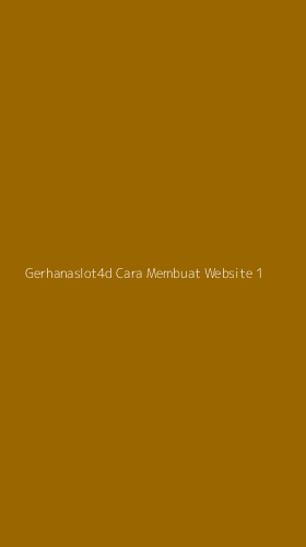Tampilan Antarmuka Aplikasi Gerhanaslot4d Cara Membuat Website - 1
