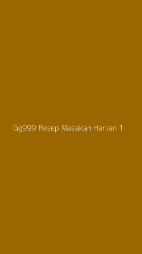 Tampilan Antarmuka Aplikasi Gg999 Resep Masakan Harian - 1