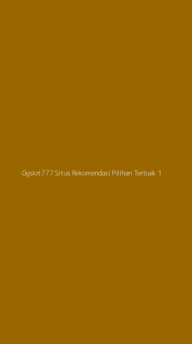 Tampilan Antarmuka Aplikasi Ggslot777 Situs Rekomendasi Pilihan Terbaik - 1