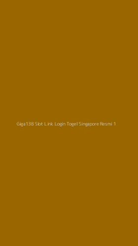 Tampilan Antarmuka Aplikasi Giga138 Slot Link Login Togel Singapore Resmi - 1
