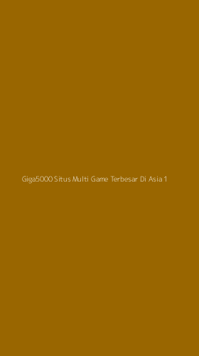 Tampilan Antarmuka Aplikasi Giga5000 Situs Multi Game Terbesar Di Asia - 1
