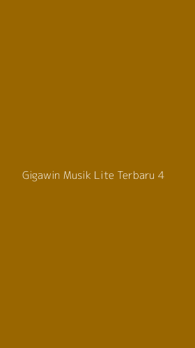 Tampilan Antarmuka Aplikasi Gigawin Musik Lite Terbaru - 4