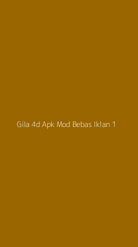 Tampilan Antarmuka Aplikasi Gila 4d Apk Mod Bebas Iklan - 1