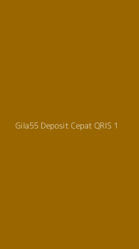 Tampilan Antarmuka Aplikasi Gila55 Deposit Cepat Qris - 1