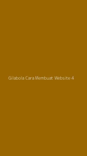 Tampilan Antarmuka Aplikasi Gilabola Cara Membuat Website - 4