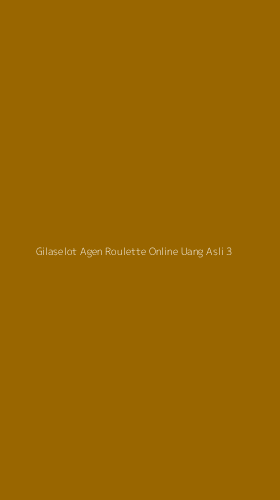 Tampilan Antarmuka Aplikasi Gilaselot Agen Roulette Online Uang Asli - 3