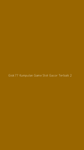 Tampilan Antarmuka Aplikasi Giok77 Kumpulan Game Slot Gacor Terbaik - 2