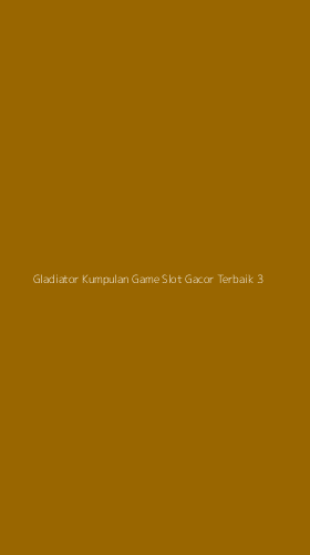 Tampilan Antarmuka Aplikasi Gladiator Kumpulan Game Slot Gacor Terbaik - 3