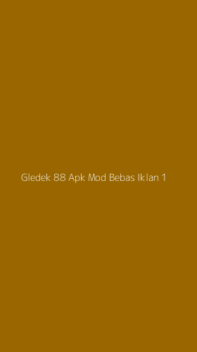 Tampilan Antarmuka Aplikasi Gledek 88 Apk Mod Bebas Iklan - 1