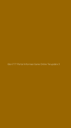 Tampilan Antarmuka Aplikasi Glori777 Portal Informasi Game Online Terupdate - 3