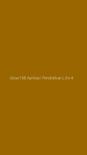 Tampilan Antarmuka Aplikasi Glow138 Aplikasi Pendidikan Lite - 4