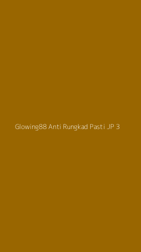 Tampilan Antarmuka Aplikasi Glowing88 Anti Rungkad Pasti Jp - 3