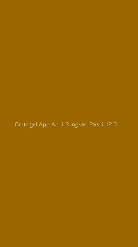 Tampilan Antarmuka Aplikasi Gmtogel App Anti Rungkad Pasti Jp - 3
