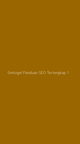 Tampilan Antarmuka Aplikasi Gmtogel Panduan Seo Terlengkap - 1