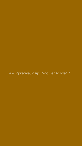 Tampilan Antarmuka Aplikasi Gmwinpragmatic Apk Mod Bebas Iklan - 4