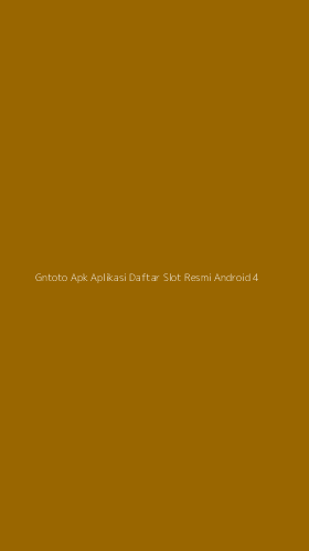 Tampilan Antarmuka Aplikasi Gntoto Apk Aplikasi Daftar Slot Resmi Android - 4