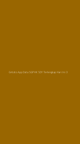 Tampilan Antarmuka Aplikasi Gntoto App Data Sgp Hk Sdy Terlengkap Hari Ini - 3