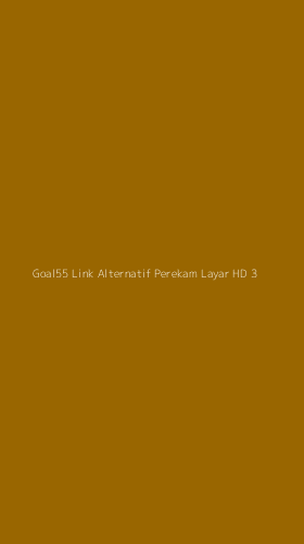 Tampilan Antarmuka Aplikasi Goal55 Link Alternatif Perekam Layar Hd - 3