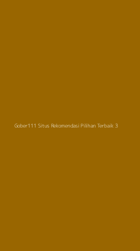 Tampilan Antarmuka Aplikasi Gober111 Situs Rekomendasi Pilihan Terbaik - 3