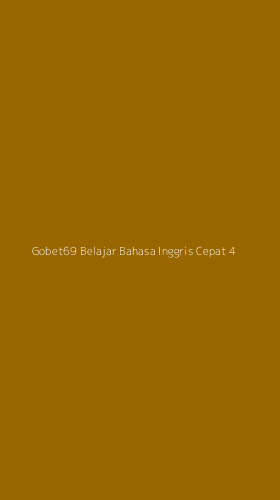 Tampilan Antarmuka Aplikasi Gobet69 Belajar Bahasa Inggris Cepat - 4