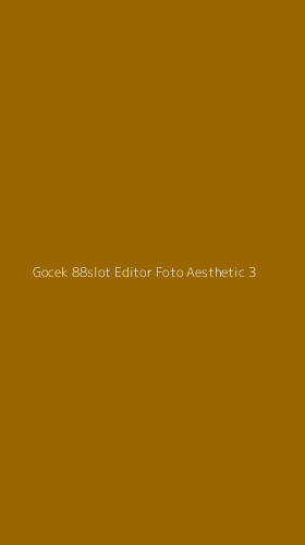 Tampilan Antarmuka Aplikasi Gocek 88slot Editor Foto Aesthetic - 3