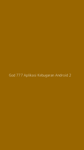 Tampilan Antarmuka Aplikasi God 777 Aplikasi Kebugaran Android - 2