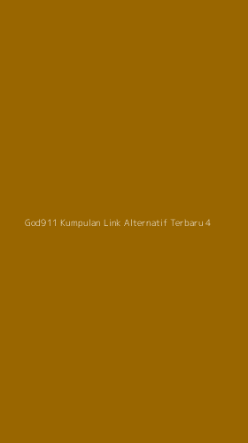 Tampilan Antarmuka Aplikasi God911 Kumpulan Link Alternatif Terbaru - 4