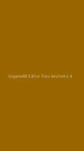 Tampilan Antarmuka Aplikasi Gogame88 Editor Foto Aesthetic - 4