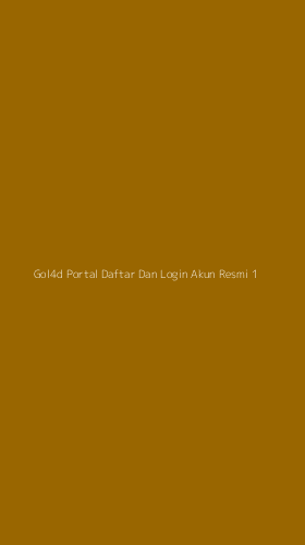 Tampilan Antarmuka Aplikasi Gol4d Portal Daftar Dan Login Akun Resmi - 1