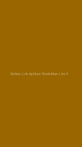Tampilan Antarmuka Aplikasi Golbos Link Aplikasi Pendidikan Lite - 3