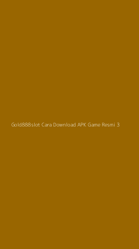 Tampilan Antarmuka Aplikasi Gold888slot Cara Download Apk Game Resmi - 3