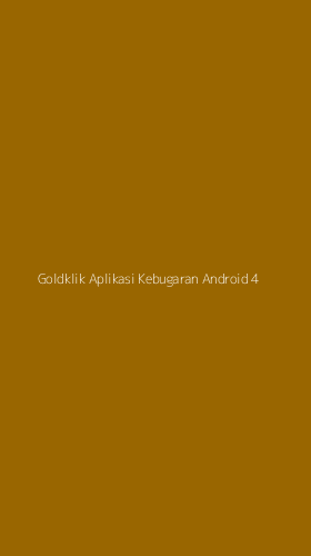 Tampilan Antarmuka Aplikasi Goldklik Aplikasi Kebugaran Android - 4