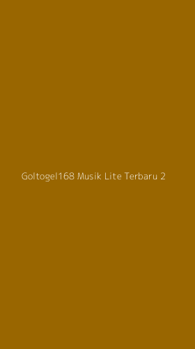 Tampilan Antarmuka Aplikasi Goltogel168 Musik Lite Terbaru - 2