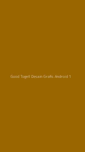 Tampilan Antarmuka Aplikasi Good Togell Desain Grafis Android - 1