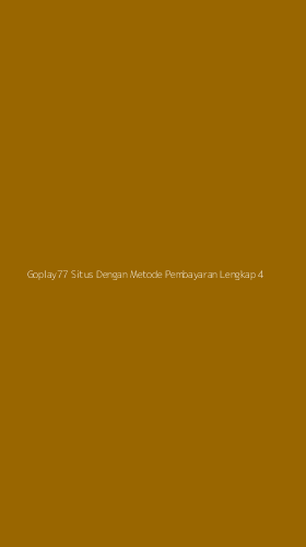 Tampilan Antarmuka Aplikasi Goplay77 Situs Dengan Metode Pembayaran Lengkap - 4