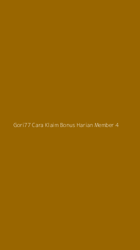 Tampilan Antarmuka Aplikasi Gori77 Cara Klaim Bonus Harian Member - 4