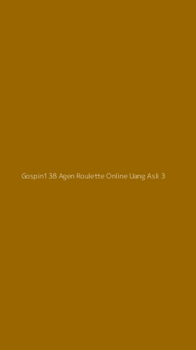 Tampilan Antarmuka Aplikasi Gospin138 Agen Roulette Online Uang Asli - 3