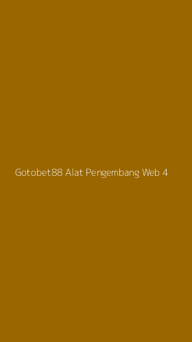 Tampilan Antarmuka Aplikasi Gotobet88 Alat Pengembang Web - 4