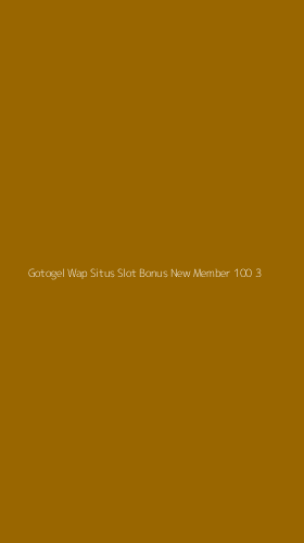 Tampilan Antarmuka Aplikasi Gotogel Wap Situs Slot Bonus New Member 100 - 3
