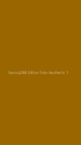 Tampilan Antarmuka Aplikasi Govisa288 Editor Foto Aesthetic - 1
