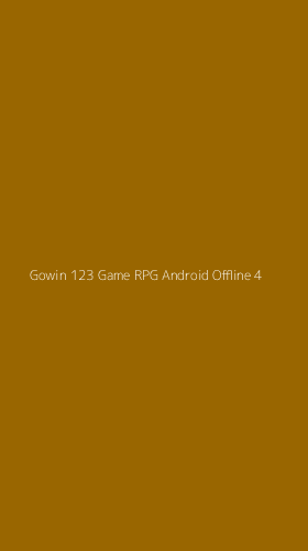 Tampilan Antarmuka Aplikasi Gowin 123 Game Rpg Android Offline - 4