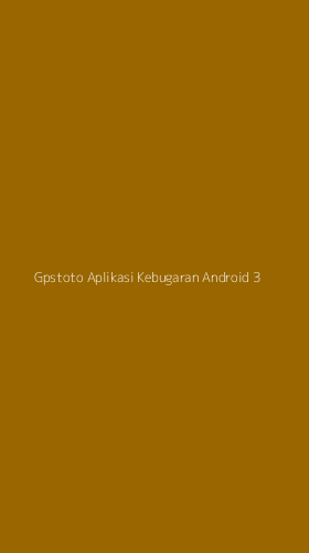 Tampilan Antarmuka Aplikasi Gpstoto Aplikasi Kebugaran Android - 3