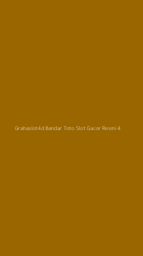 Tampilan Antarmuka Aplikasi Grahaslot4d Bandar Toto Slot Gacor Resmi - 4